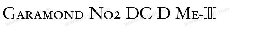 Garamond No2 DC D Me字体转换
